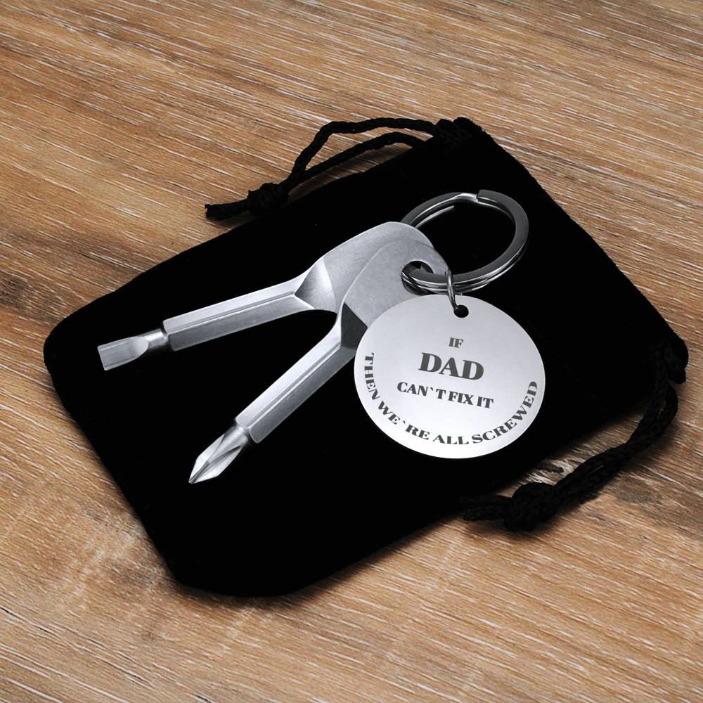 IF DAD CAN`T FIX IT SCREWDRIVER KEYCHAIN