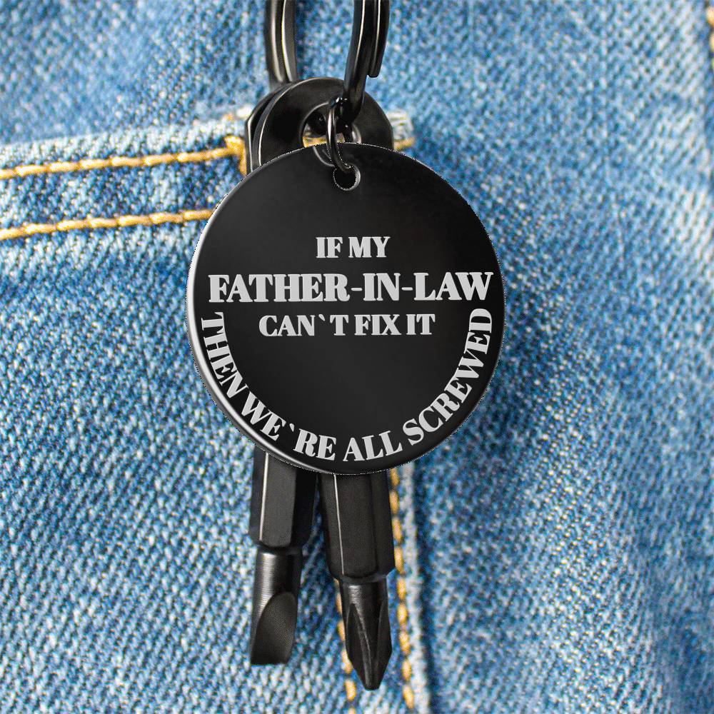 IF MY FATHER-IN-LAW CAN`T FIX IT SCREWDRIVER KEYCHAIN
