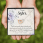 To My Unbiological Sister In Two Hearts Necklace