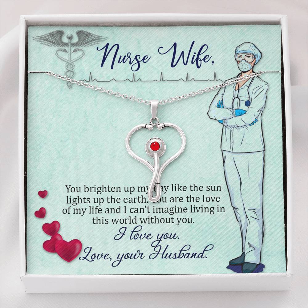 To My Nurse Wife In Stethoscope Necklace